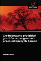 Zróżnicowany przydzial gruntów w programach przesiedleńczych Zambii 6202734396 Book Cover