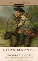 Silas Marner: The Weaver of Raveloe 055321229X Book Cover