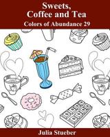Sweets, Coffee and Tea : Adult Coloring Book 1723418870 Book Cover