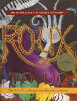 Roux to Do 0974069507 Book Cover