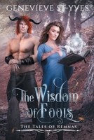 The Wisdom of Fools 1986827003 Book Cover