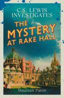 The Mystery at Rake Hall: C.S. Lewis Investigates (the Times Best Crime Fiction of 2025 So Far) 1800754833 Book Cover