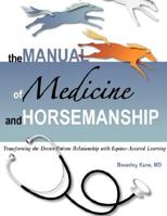 The Manual of Medicine and Horsemanship 1434355454 Book Cover