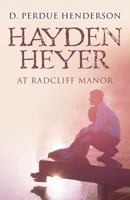 Hayden Heyer: at Radcliff Manor 0985895349 Book Cover