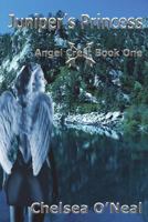 Juniper's Princess 1909220493 Book Cover