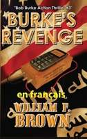 Burke's Revenge, en français: La revanche de Burke (Bob Burke - Thriller d'Action) (French Edition) B0CVMSTMG7 Book Cover