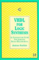 Vhdl for Logic Synthesis: An Introductory Guide for Achieving Design Requirements 0077090926 Book Cover