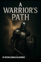 A Warrior's Path B0F9LLRL71 Book Cover