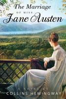 The Marriage of Miss Jane Austen: Volume I (Volume 1) 1985281643 Book Cover