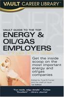 Vault Guide To The Top Energy & Oil/Gas Employers 1581313187 Book Cover