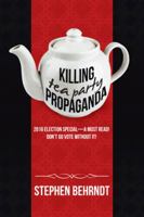 Killing Tea Party Propaganda 1491796456 Book Cover