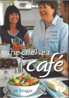 The Chelsea Cafe: Simple, Tasty Cafe Food at Home B008YVE67K Book Cover