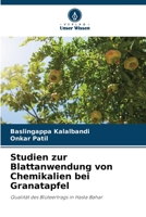 Studien zur Blattanwendung von Chemikalien bei Granatapfel 6205371170 Book Cover
