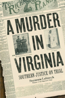A Murder in Virginia: Southern Justice on Trial 0393042014 Book Cover