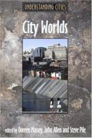 City Worlds (Understanding Cities (London, England).) 0415200709 Book Cover