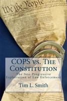 COPS vs. The Constitution 1502345951 Book Cover