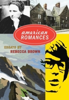 American Romances: Essays 0872864987 Book Cover