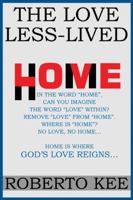 The Love Less-Lived 1448952700 Book Cover