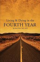 Living and Dying in the Fourth Year 1593306482 Book Cover