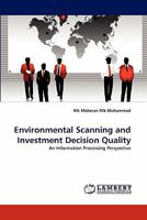 Environmental Scanning and Investment Decision Quality: An Information Processing Perspective 3843359873 Book Cover