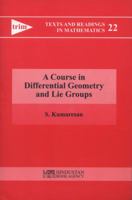 A Course in Differential Geometry and Lie Groups 8185931674 Book Cover