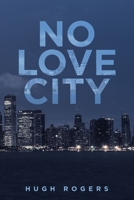 No Love City 1663224838 Book Cover