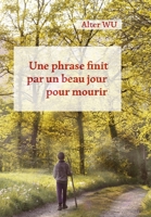 Une phrase finit par un beau jour pour mourir: cordes 2956190644 Book Cover