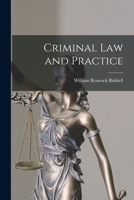 Criminal Law and Practice [microform] 1014679842 Book Cover