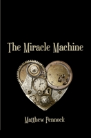 The Miracle Machine : Poems 1940724295 Book Cover