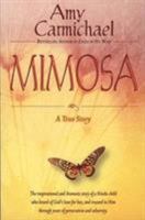 Mimosa: A True Story 087508074X Book Cover