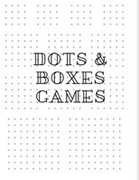 Dots & Boxes games: For children and adults ,Challenge your friends , easy way to fun 1700141260 Book Cover
