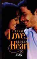 Eternal Love and Broken Heart 9384381322 Book Cover