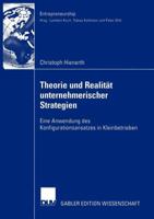 Theorie Und Realitat Unternehmerischer Strategien: Eine Anwendung Des Konfigurationsansatzes in Kleinbetrieben 3824480883 Book Cover