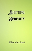 Shifting Serenity 9916907250 Book Cover