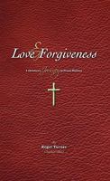 Love & Forgiveness 1613795564 Book Cover