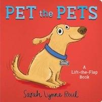 Pet the Pets: A Lift-the-Flap Book 1534409394 Book Cover