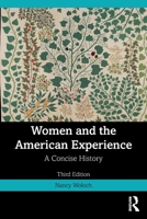 Women and the American Experience: A Concise History 1032284897 Book Cover