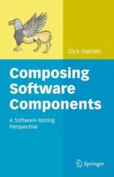 Composing Software Components: A Software-testing Perspective 1441971475 Book Cover
