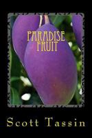 Paradise Fruit 1534773851 Book Cover