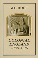 Colonial England, 1066-1215 1852851406 Book Cover