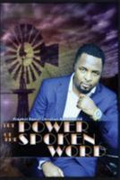 The Power of the Spoken Word 1544242786 Book Cover