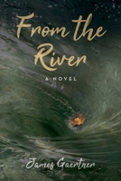 From the River 168515221X Book Cover
