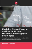 Modelos Neuro-Fuzzy e análise de IA com recurso a investigação sociológica (Portuguese Edition) 6208911494 Book Cover