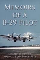 Memoirs of a B-29 Pilot 1470015463 Book Cover