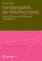 Familienpolitik ALS Reformprozess: Deutschland Und Osterreich Im Vergleich 3531193686 Book Cover