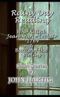 Rainy Day Reading: Jean-Marie LeClair and Battle of the Violins 1092859160 Book Cover