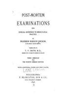 Post-Mortem Examinations: With Especial Reference To Medico-Legal Practice 3742819186 Book Cover