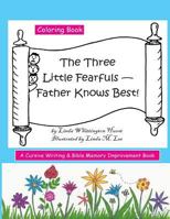 The Three Little Fearfuls: Father Knows Best 153501105X Book Cover