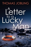 A Letter to a Lucky Man 0648949613 Book Cover