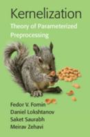 Kernelization: Theory of Parameterized Preprocessing 1107057760 Book Cover